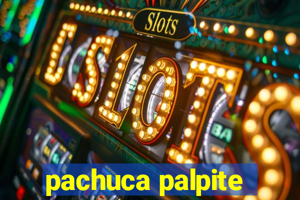 pachuca palpite